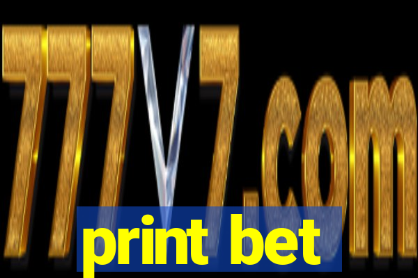 print bet